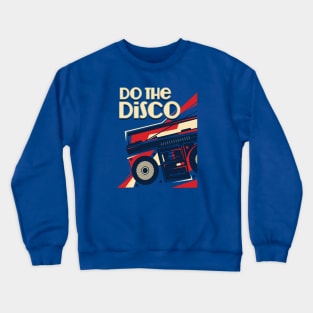 Do The Disco Crewneck Sweatshirt